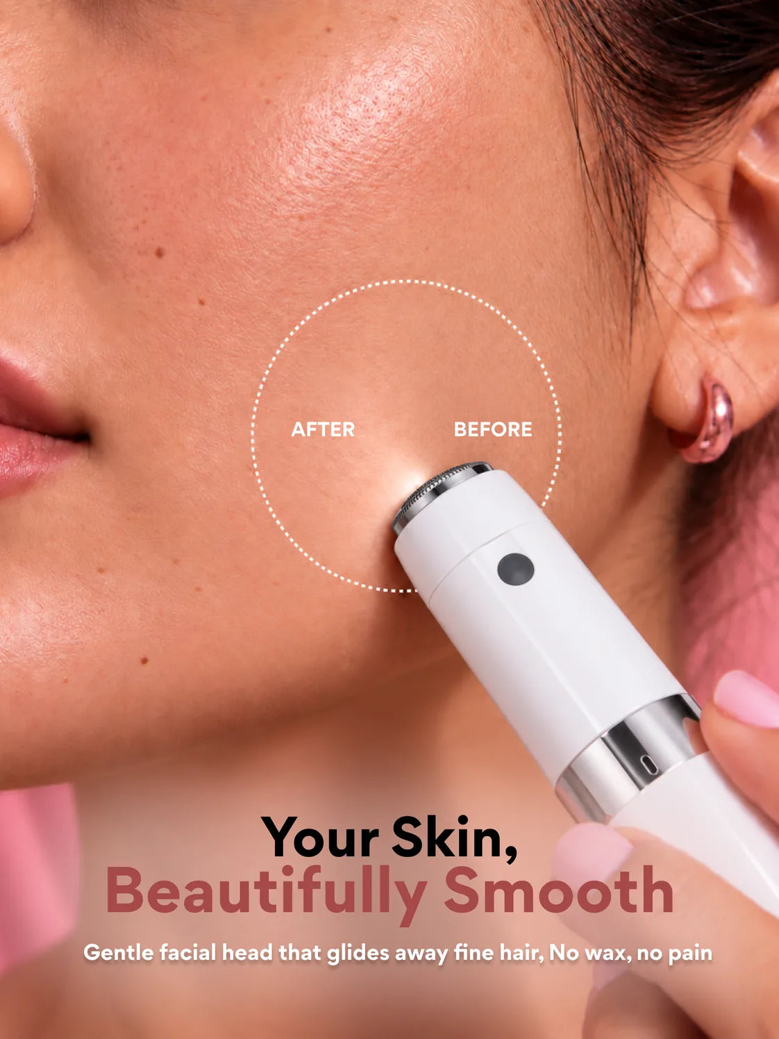 The Mini Hair Remover gliding over the cheek, before and after